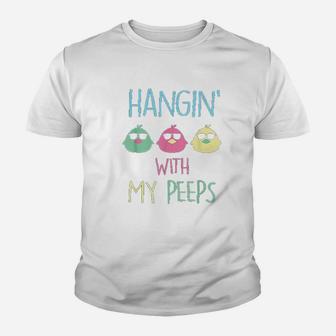 Cute Hanging With My Peeps Happy Easter Youth T-shirt | Crazezy