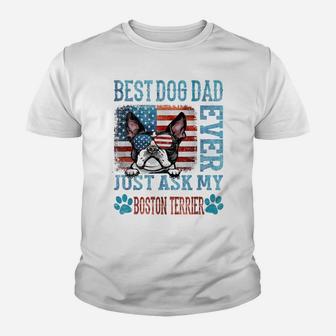 Dad Boston Terrier Best Dog Dad Ever Usa Flag Youth T-shirt | Crazezy