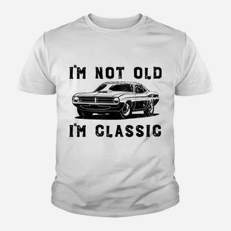 Dad Joke Design Funny I'm Not Old I'm Classic Father's Day Youth T-shirt | Crazezy CA