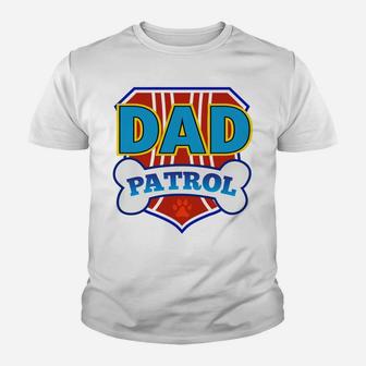 Dad Patrol Hoodie Funny Daddy Party Birthday Father Youth T-shirt | Crazezy