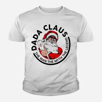 Dada Claus Christmas - The Man The Myth The Legend Youth T-shirt | Crazezy UK