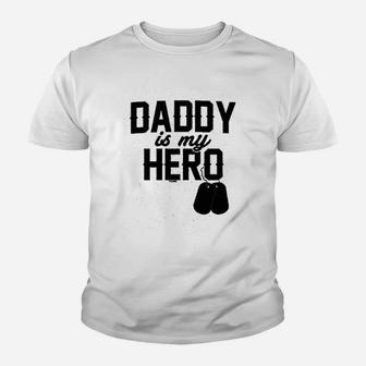 Daddy Is My Hero Youth T-shirt | Crazezy CA