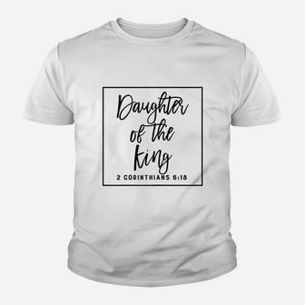 Daughter King Christian Inspiration Quote Youth T-shirt | Crazezy UK