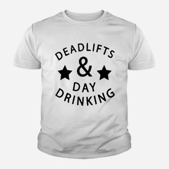 Deadlifts And Day Drinking Youth T-shirt | Crazezy UK