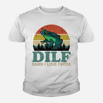 Dilf-Damn I Love Frogs Funny Saying Frog-Amphibian Lovers Youth T-shirt | Crazezy