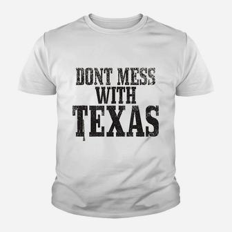 Do Not Mess With Texas Youth T-shirt | Crazezy UK