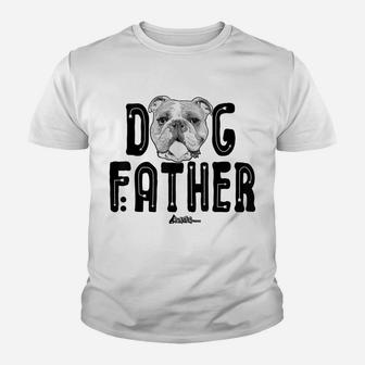 Dog Father Shirt, English Bulldog Dad Top, Fun Dog Lover Youth T-shirt | Crazezy DE