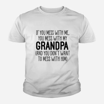 Dont Mess With My Grandpa Youth T-shirt | Crazezy DE