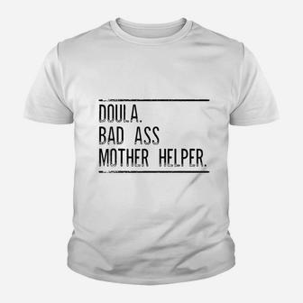 Doula Mother Helper Gift For Doula Women Youth T-shirt | Crazezy
