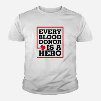 Every Blood Donor Is A Hero Youth T-shirt | Crazezy CA