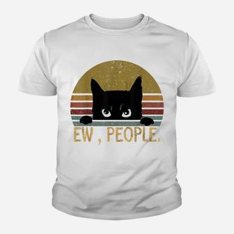 Ew, People Black Cat Vintage Retro – Funny Cat Youth T-shirt | Crazezy