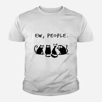 Ew People Cats Youth T-shirt | Crazezy AU