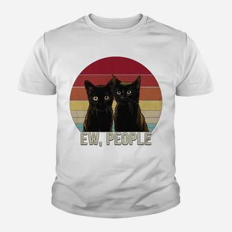 Ew People Funny Black Cats Vintage Kitten Lover Retro Womens Youth T-shirt | Crazezy