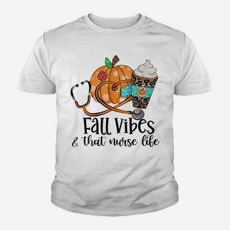 Fall Vibe & Nurse Life Pumpkin Spice Autumn Lover Nurse Gift Youth T-shirt | Crazezy