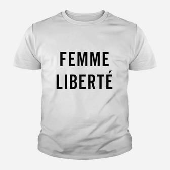 Femme Liberte Feminist Quote Youth T-shirt | Crazezy