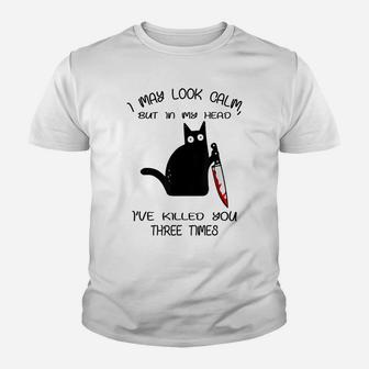 Funny Black Cat I May Look Calm For Kitten Lovers Youth T-shirt | Crazezy DE