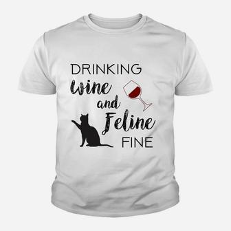 Funny Drinking Wine And Feline Fine Cat Lover Saying Gift Sweatshirt Youth T-shirt | Crazezy UK