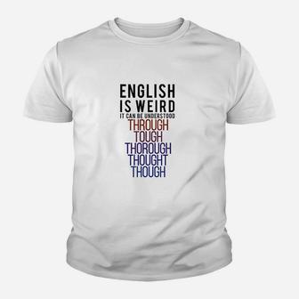 Funny English Is Weird Grammar Grammar Nerd Gift Youth T-shirt | Crazezy UK