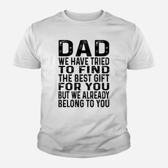 Funny Fathers Day Clothing From Daughter Son To Dad Sayings Youth T-shirt | Crazezy
