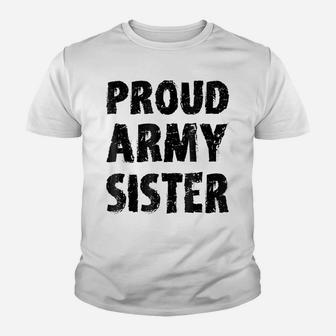 Funny Military Shirt For Women Proud Army Sister Gift Cute Youth T-shirt | Crazezy