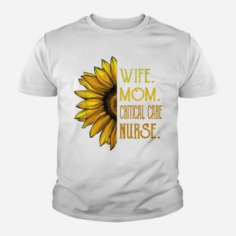 Funny Sunflower Shirts Critical Care Nurse Youth T-shirt | Crazezy UK