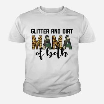 Glitter And Dirt Mom Of Both Leopard And Camo Mama Of Both Youth T-shirt | Crazezy DE