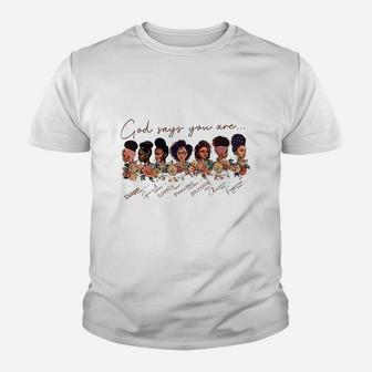 God Says You Are Black Queen African American Women Youth T-shirt | Crazezy CA