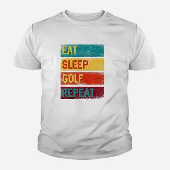 Golfing Gift Eat Sleep Golf Repeat Youth T-shirt | Crazezy