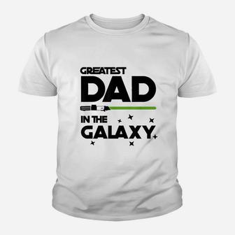Greatest Dad In The Galaxy Funny Sci Fi Movie Father Youth T-shirt | Crazezy AU