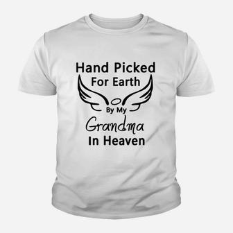 Hand Picked For Earth By My Grandma In Heaven Youth T-shirt | Crazezy