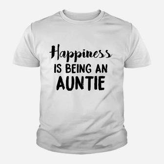 Happiness Is Being An Auntie Funny For Best Aunt Youth T-shirt | Crazezy UK