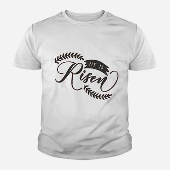 He Is Risen Easter Youth T-shirt | Crazezy