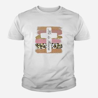 He Is Risen Easter Youth T-shirt | Crazezy CA