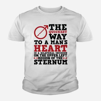 Heart Surgery Gift T-shirt - Quickest Way To A Man's Heart Youth T-shirt - Thegiftio UK