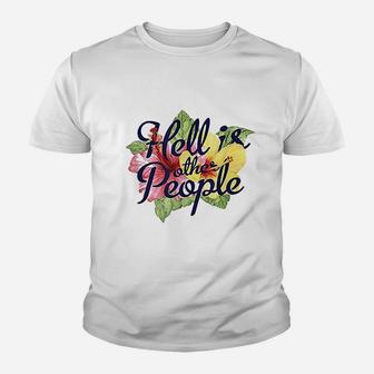 Hell Is Other People Tropical Flowers Youth T-shirt | Crazezy