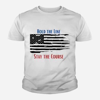 Hold The LineStay The Course Military Youth T-shirt | Crazezy AU