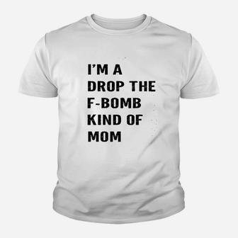 I Am A Drop Mom Youth T-shirt | Crazezy