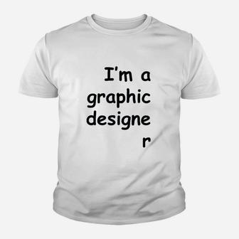 I Am A Graphic Designer Youth T-shirt | Crazezy DE