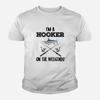I Am A Hooker On The Weekends Fishing Youth T-shirt | Crazezy AU
