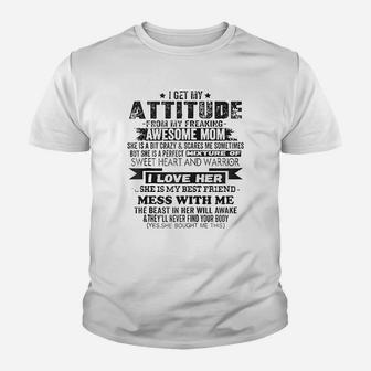 I Get My Attitude From My Freaking Awesome Youth T-shirt | Crazezy UK