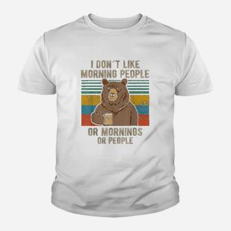 I Hate Morning People Or Mornings Or People Youth T-shirt | Crazezy CA