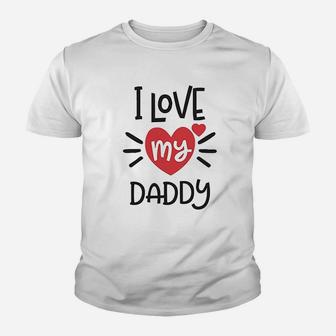 I Heart My Daddy Love Dad Fathers Day Youth T-shirt | Crazezy CA