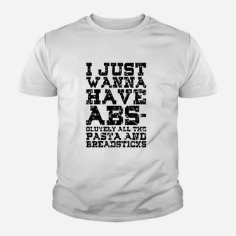 I Just Wanna Have Abs Burnout Youth T-shirt | Crazezy