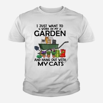 I Just Want To Work In My Garden And Hang Out With My Cats Youth T-shirt | Crazezy