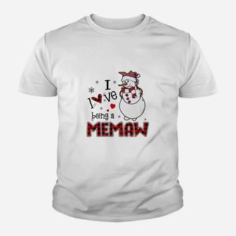 I Love Being A Memaw Snowman - Christmas Gift Youth T-shirt | Crazezy DE