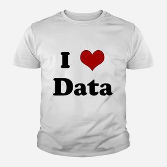 I Love Data Youth T-shirt | Crazezy DE