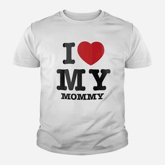 I Love Heart My Mommy Youth T-shirt | Crazezy UK
