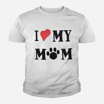 I Love My Mom Youth T-shirt | Crazezy UK