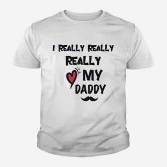 I Really Love My Daddy Dad Youth T-shirt | Crazezy UK