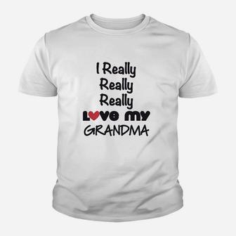 I Really Love My Grandma Youth T-shirt | Crazezy CA